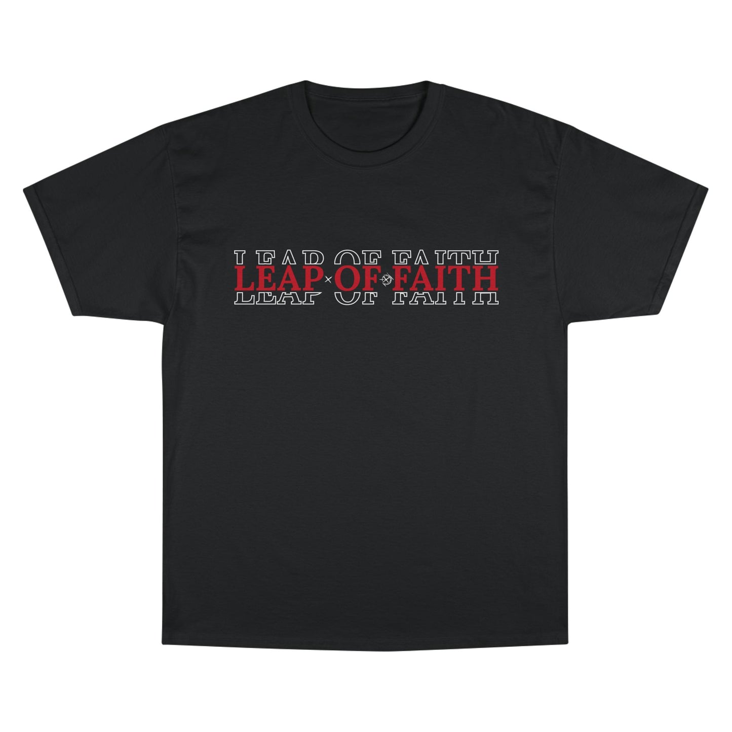 Red Font- Leap of Faith Champion T-Shirt